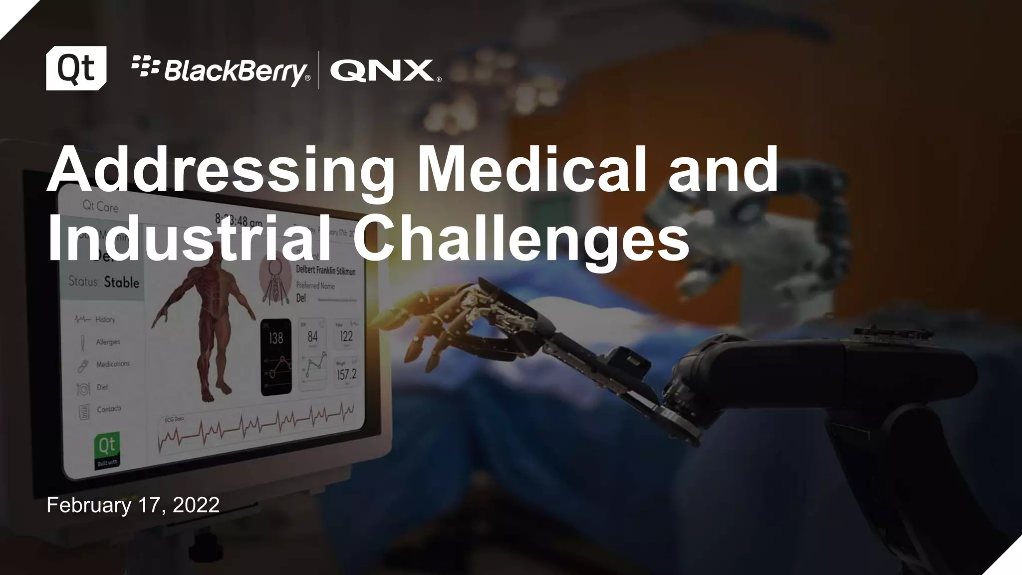 Learn how to addressing medical and industrial challenges with BlackBerry QNX and Qt
